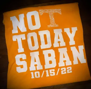 Not Today Saban