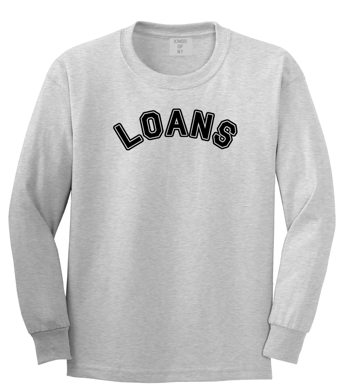 Student Loans College Long Sleeve T-Shirt