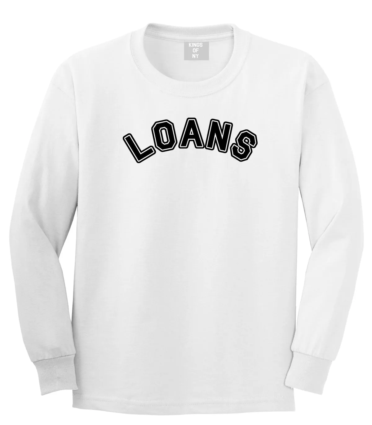 Student Loans College Long Sleeve T-Shirt